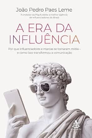 Capa do livro: A Era da Influencia